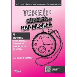 Terkip İş Hukuku Kapsamında Süreler ve Hap Bilgiler El Kitabı - M. Sami Sönmez - Temsil Kitap