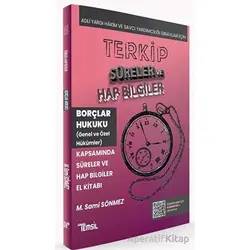 Terkip Borçlar Hukuku Kapsamında Süreler ve Hap Bilgiler El Kitabı - M. Sami Sönmez - Temsil Kitap