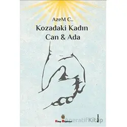 Kozadaki Kadın Can & Ada - Azem C. - Kitap Müptelası Yayınları
