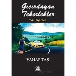 Gıcırdayan Tekerlekler - Taksi Öyküleri - Vahap Taş - Artshop Yayıncılık