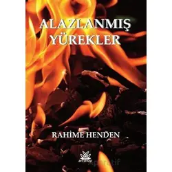 Alazlanmış Yürekler - Rahime Henden - Artshop Yayıncılık
