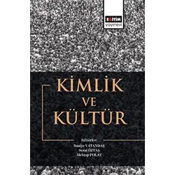 Kimlik ve Kültür - Saniye Vatandaş - Eğitim Yayınevi - Bilimsel Eserler