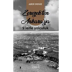 Zerezek’ten Ankara’ya S’lerle Yolculuk - Abdi Deniz - Liman Yayınevi
