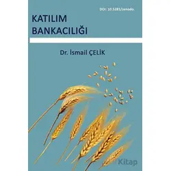 Katılım Bankacılığı - İsmail Çelik - Platanus Publishing