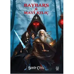 Baybars & Mavi Kılıç I - Şerif Çitil - Luna Yayınları