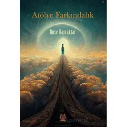 Atölye Farkındalık - Buse Bayraktar - Luna Yayınları