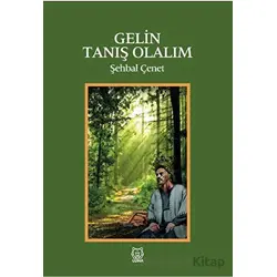 Gelin Tanış Olalım - Şehbal Çenet - Luna Yayınları