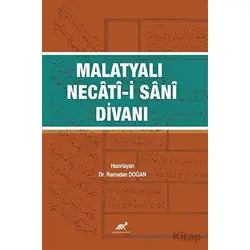Malatyalı Necâtî-i Sânî Divanı - Ramadan Doğan - Paradigma Akademi Yayınları