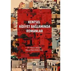 Kentsel Aidiyet Bağlamında Romanlar - Burak Mert Parlıyan - Paradigma Akademi Yayınları