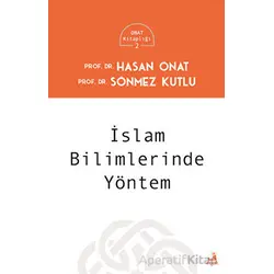 İslam Bilimlerinde Yöntem - Sönmez Kutlu - Fecr Yayınları