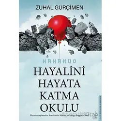 Hayalini Hayata Katma Okulu - Zuhal Gürçimen - Destek Yayınları