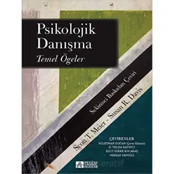 Psikolojik Danışma Temel Öğeler - Scott T. Meier - Pegem Akademi Yayıncılık