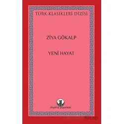 Yeni Hayat - Ziya Gökalp - Myrina Yayınları