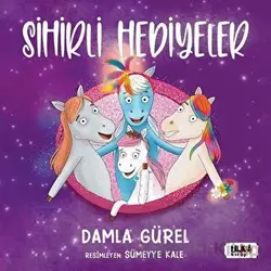 Sihirli Hediyeler - Damla Gürel - Tilki Kitap