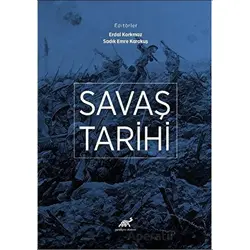 Savaş Tarihi - Erdal Korkmaz - Paradigma Akademi Yayınları