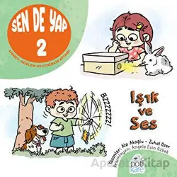 Sen De Yap 2 - Deney, Gözlem ve Etkinlik Kitabı - Zuhal Özer - Pötikare Yayıncılık