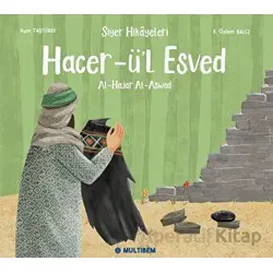 Hacer-ü’l Esved - Ayşe Taşyürek - Multibem Yayınları
