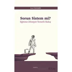 Sorun Sistem Mi? - Erol Özdemir - Araştırma Yayınları