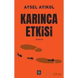 Karınca Etkisi - Aysel Ayıkol - İki Nokta Kitabevi