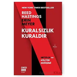 Kuralsızlık Kuraldır: Netflix ve Kültür Değişimi - Reed Hastings - Doğan Kitap