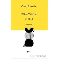 Kurmacanın Diyeti - Ömer Lekesiz - Şule Yayınları