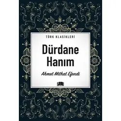 Dürdane Hanım - Ahmet Mithat Efendi - Ema Kitap