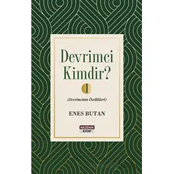 Devrimci Kimdir 1 - Devrimcinin Özellikleri - Enes Butan - Nazenin Kitap