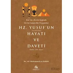 Hz. Yusufun Hayatı ve Daveti - Ali Muhammed as-Sallabi - Asalet Yayınları