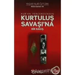 Kur’an Penceresinden Kurtuluş Savaşı’na Bir Bakış Bütün Eserleri:49