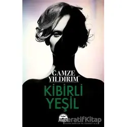 Kibirli Yeşil - Gamze Yıldırım - Martı Yayınları