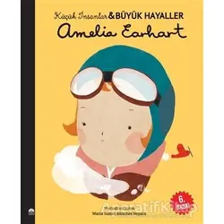 Amelia Earhart - Küçük İnsanlar ve Büyük Hayaller