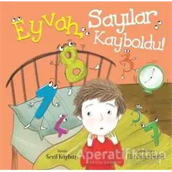 Eyvah Sayılar Kayboldu! - Sevil Köybaşı - Martı Çocuk Yayınları