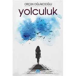 Yolculuk - Orçun Oğlakcıoğlu - Martı Yayınları