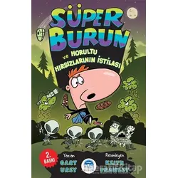 Süper Burun ve Horultu Hırsızlarının İstilası - Gary Urey - Martı Çocuk Yayınları