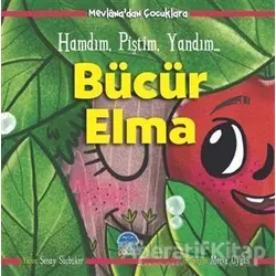 Bücür Elma - Mevlanadan Çocuklara - Şenay Saçbüker - Martı Çocuk Yayınları