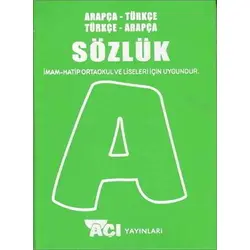 İmam Hatip Ortaokul ve Liselerine Uygun Arapça Türkçe Sözlük Açı Yayınları