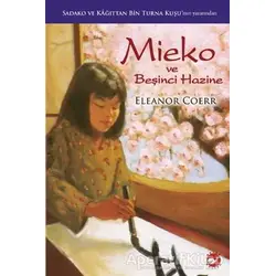 Mieko ve Beşinci Hazine - Eleanor Coerr - Beyaz Balina Yayınları