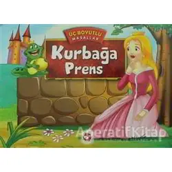 Kurbağa Prens - Üç Boyutlu Masallar - Kolektif - Beyaz Balina Yayınları