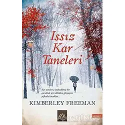 Issız Kar Taneleri - Kimberley Freeman - Arkadya Yayınları