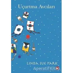 Uçurtma Avcıları - Linda Sue Park - Beyaz Balina Yayınları
