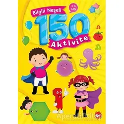 Bilgili Neşeli 150 Aktivite - Kolektif - Beyaz Balina Yayınları