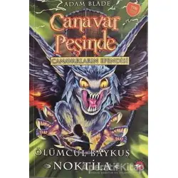Canavarların Efendisi Ölümcül Baykuş Noktila - Canavar Peşinde - Adam Blade - Beyaz Balina Yayınları