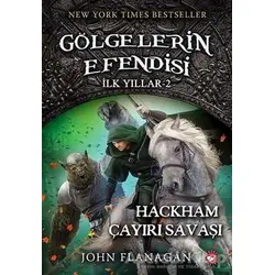 Gölgelerin Efendisi - İlk Yıllar 2 - John Flanagan - Beyaz Balina Yayınları
