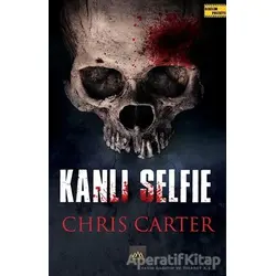 Kanlı Selfie - Chris Carter - Arkadya Yayınları