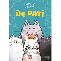 Üç Pati - Annalisa Strada - Beyaz Balina Yayınları