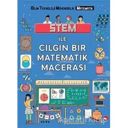 Stem ile Çılgın Bir Matematik Macerası - Colin Stuart - Beyaz Balina Yayınları