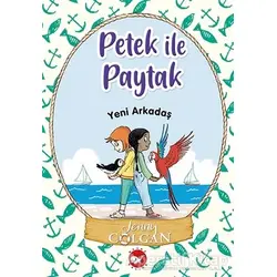 Yeni Arkadaş - Petek ile Paytak 3 - Jenny Colgan - Beyaz Balina Yayınları