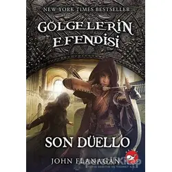 Gölgelerin Efendisi 14 - Son Düello - John Flanagan - Beyaz Balina Yayınları