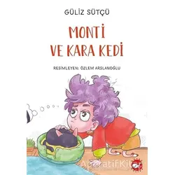 Monti ve Kara Kedi - Güliz Sütçü - Beyaz Balina Yayınları