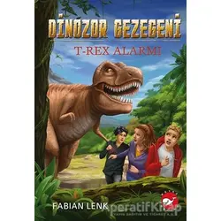 T-Rex Alarmı - Dinozor Gezegeni 1 - Fabian Lenk - Beyaz Balina Yayınları
